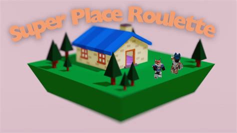 Super Place Roulette .